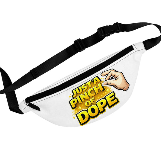 Fanny Pack- "Just a Pinch of Dope" Graphic Waist Bag