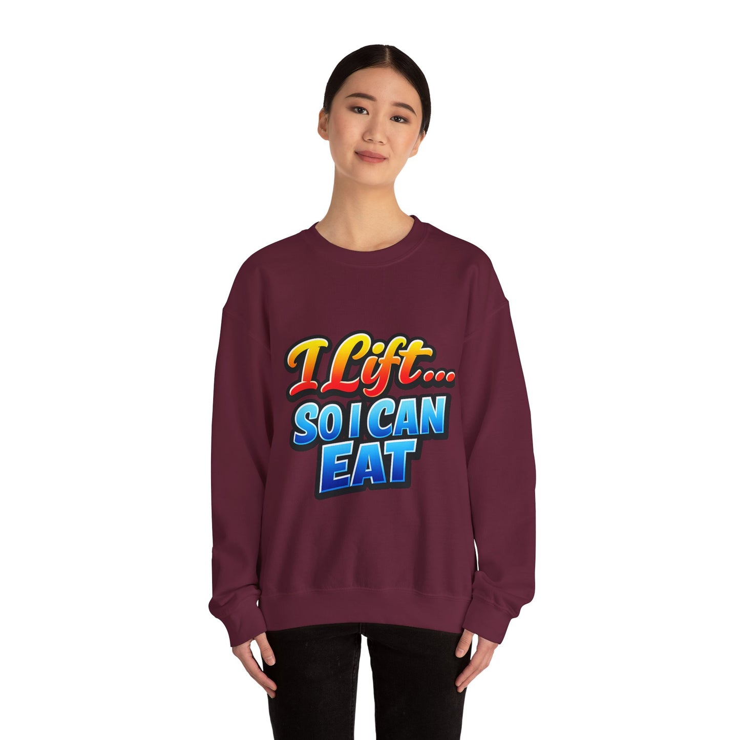Crewneck Sweatshirt - "I Lift... So I Can Eat" Bold Retro Gym Graphic