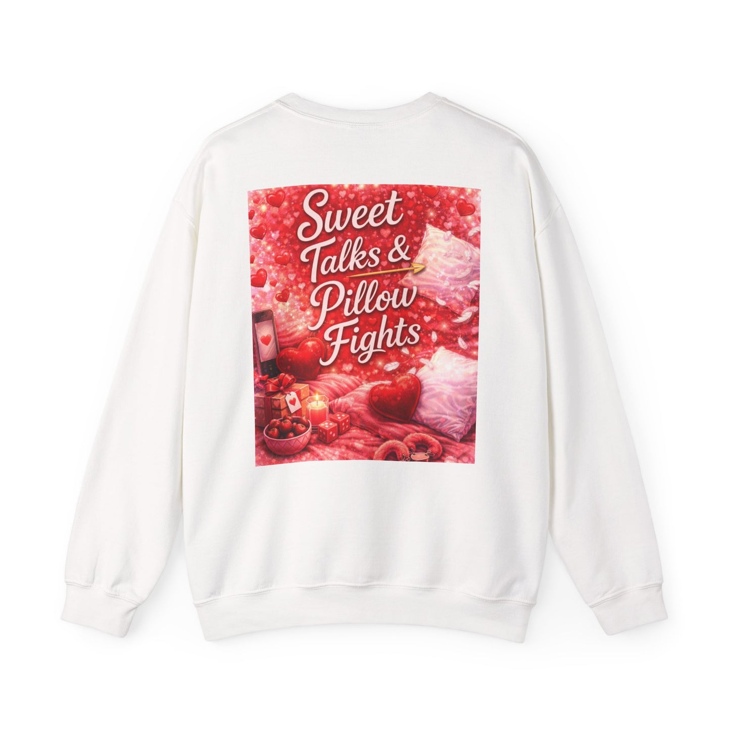 Sweet Talks & Pillow Fight -Valentine’s Day Themed Crewneck Sweatshirt