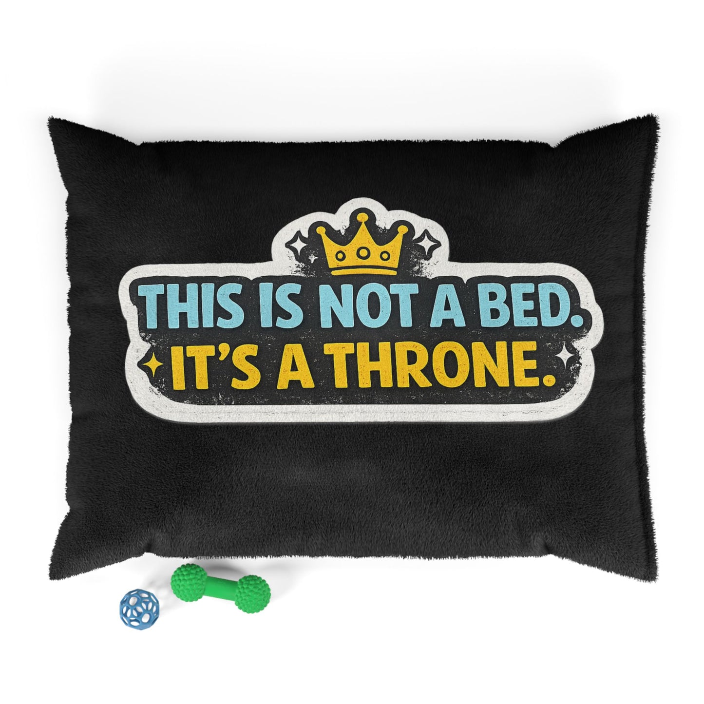 Pet Bed — "This Is Not a Bed. It's a Throne." Plush Dog & Cat Lounger