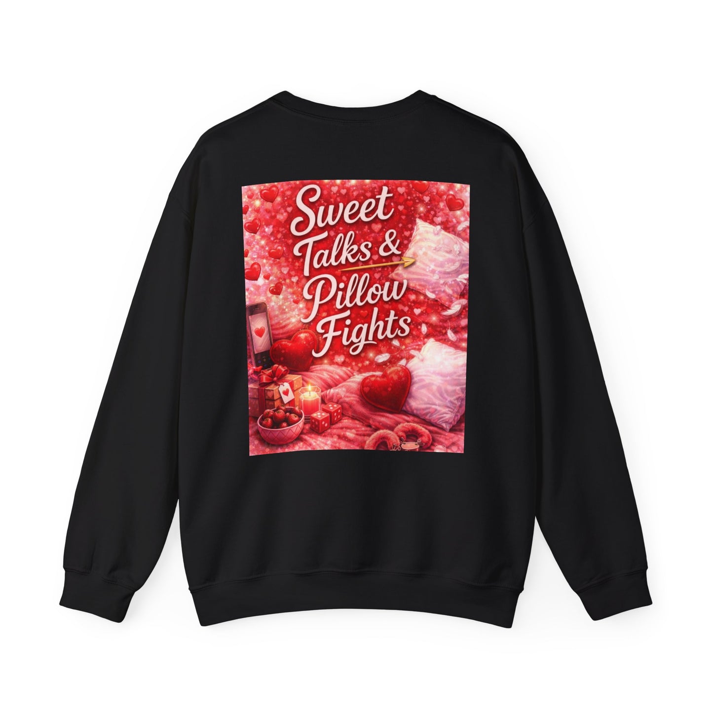 Sweet Talks & Pillow Fight -Valentine’s Day Themed Crewneck Sweatshirt