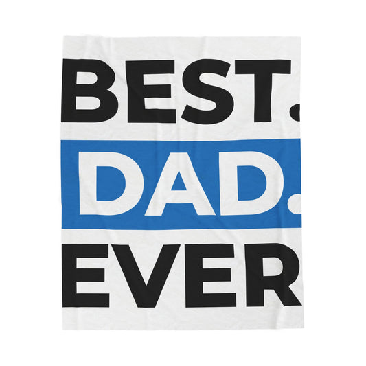 Best Dad Ever Velveteen Plush Blanket – Personalized Father’s Day Gift