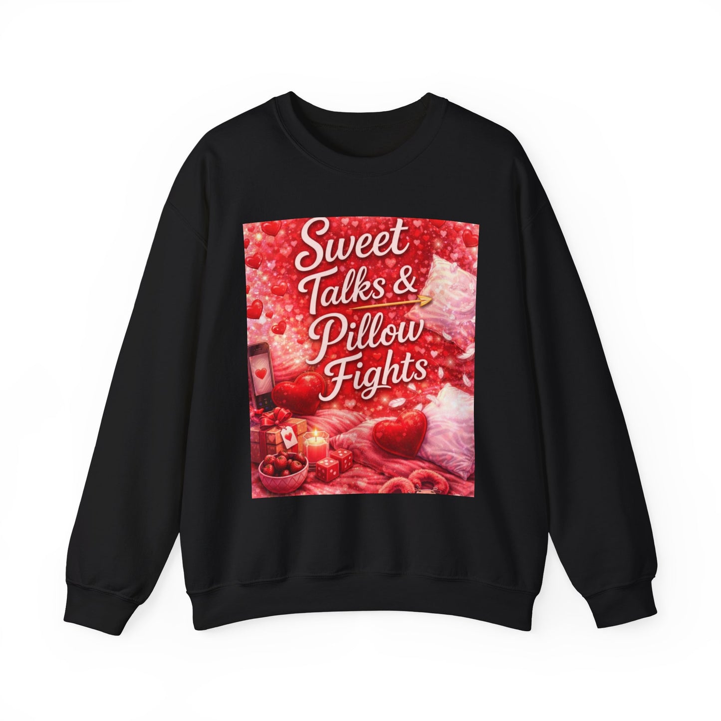 Sweet Talks & Pillow Fight -Valentine’s Day Themed Crewneck Sweatshirt
