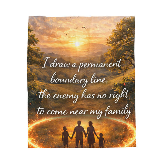 Velveteen Plush Blanket — "I Draw a Permanent Boundary Line" Family Protection Throw