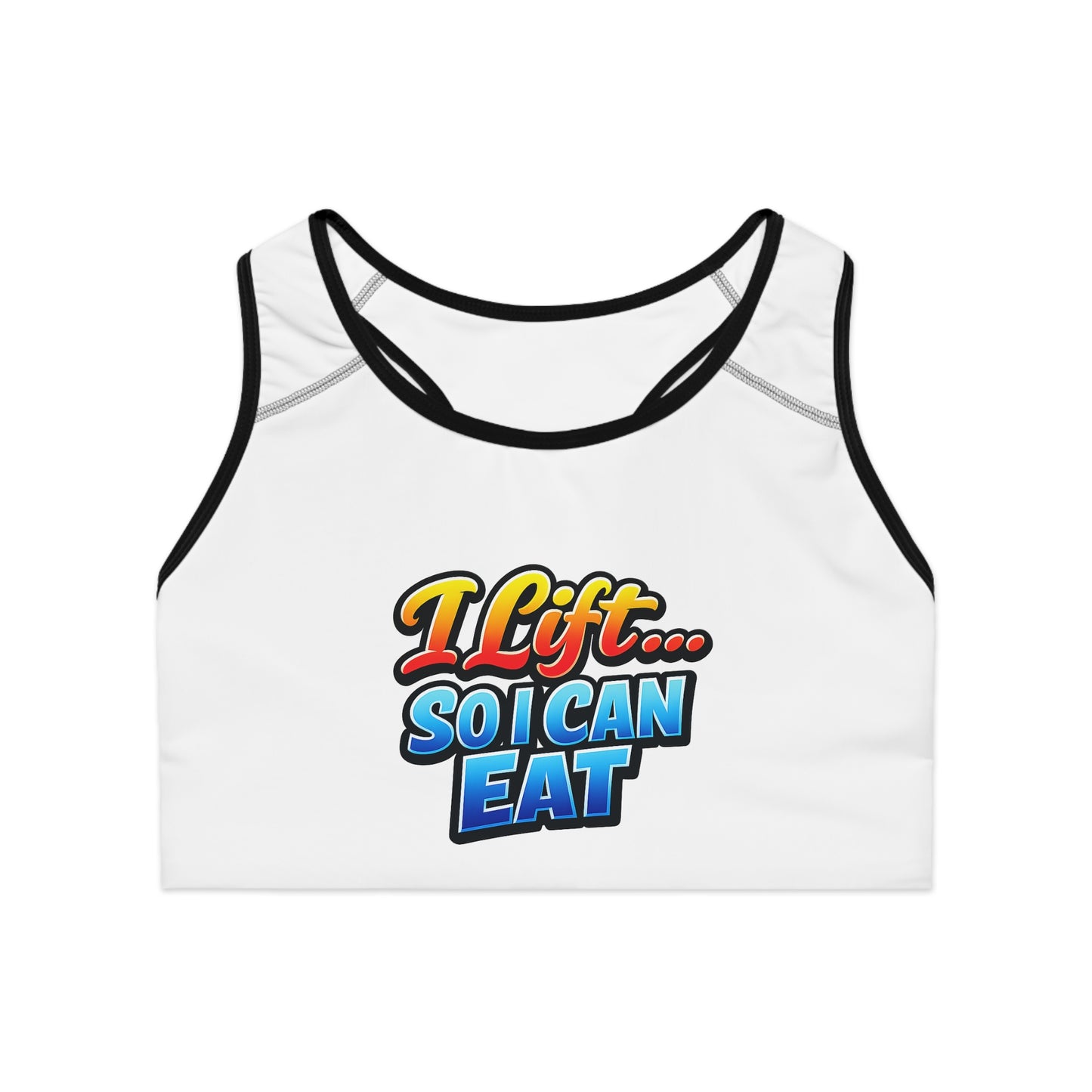 Sports Bra — "I Lift... So I Can Eat" Graphic Fitness Crop Top