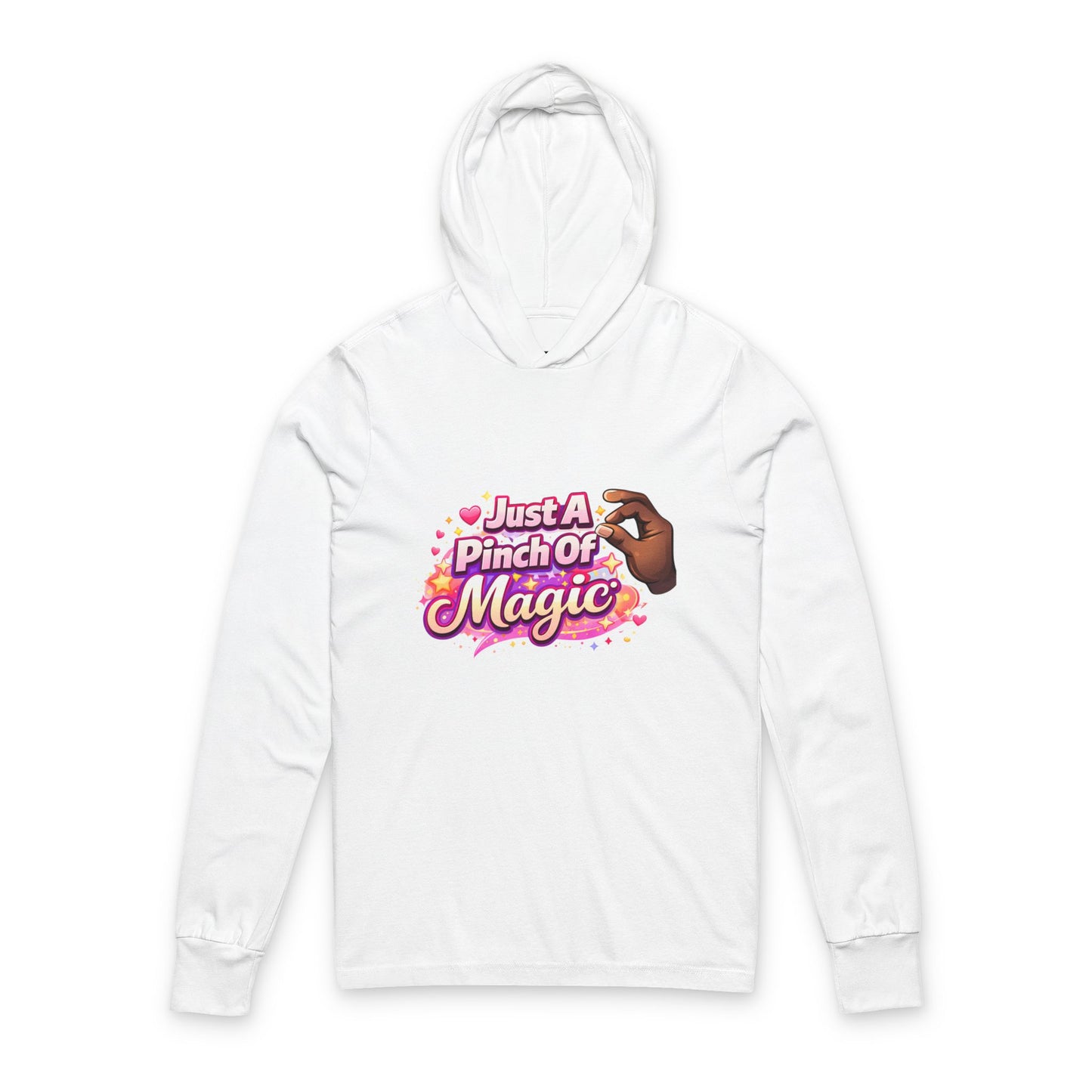 Just A Pinch Of Magic Hooded Long Sleeve Tee