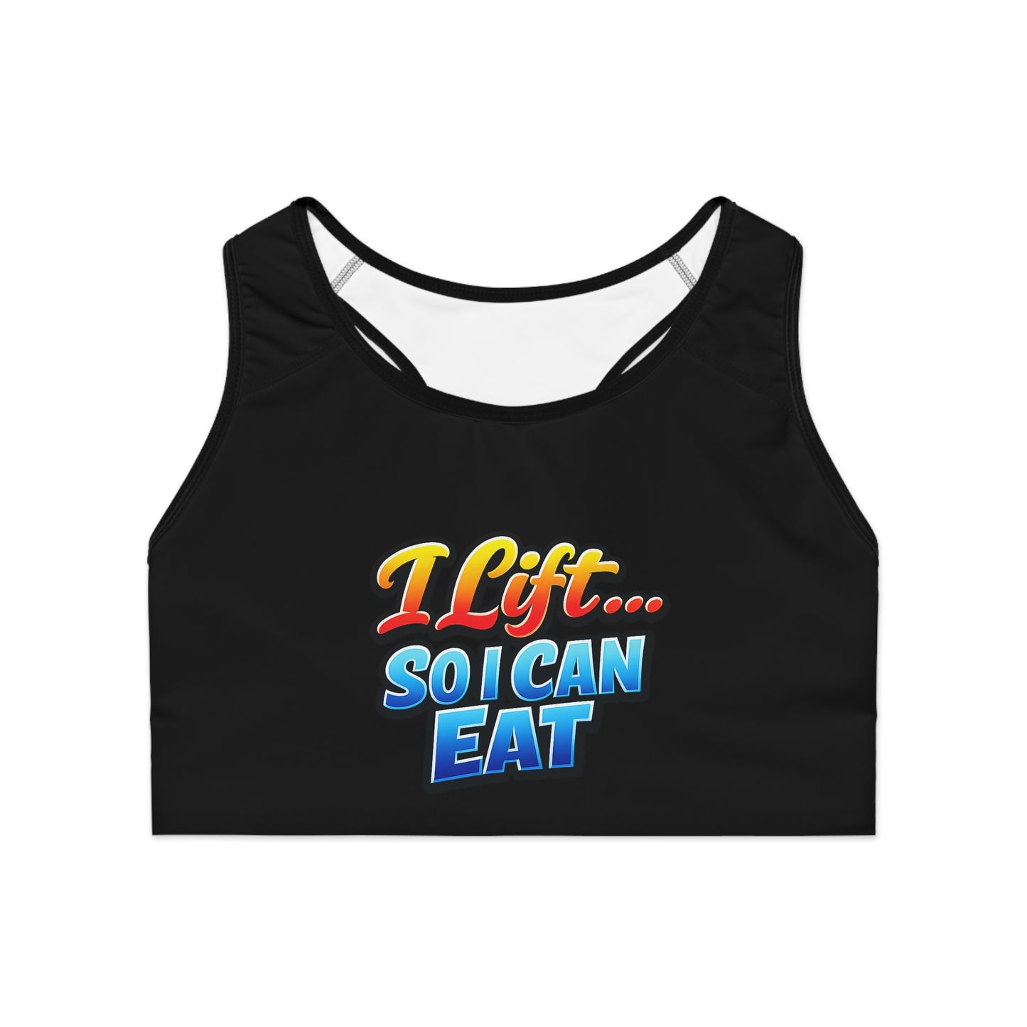 Sports Bra — "I Lift... So I Can Eat" Graphic Fitness Crop Top