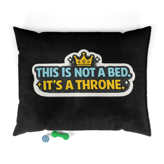 Pet Bed — "This Is Not a Bed. It's a Throne." Plush Dog & Cat Lounger