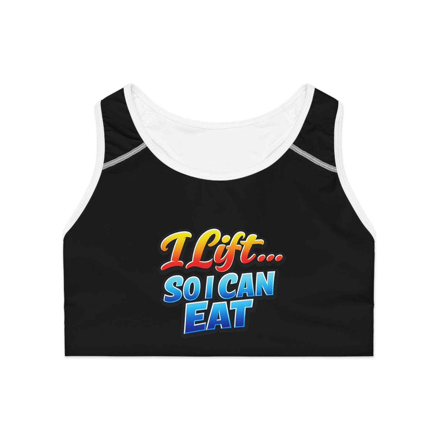 Sports Bra — "I Lift... So I Can Eat" Graphic Fitness Crop Top