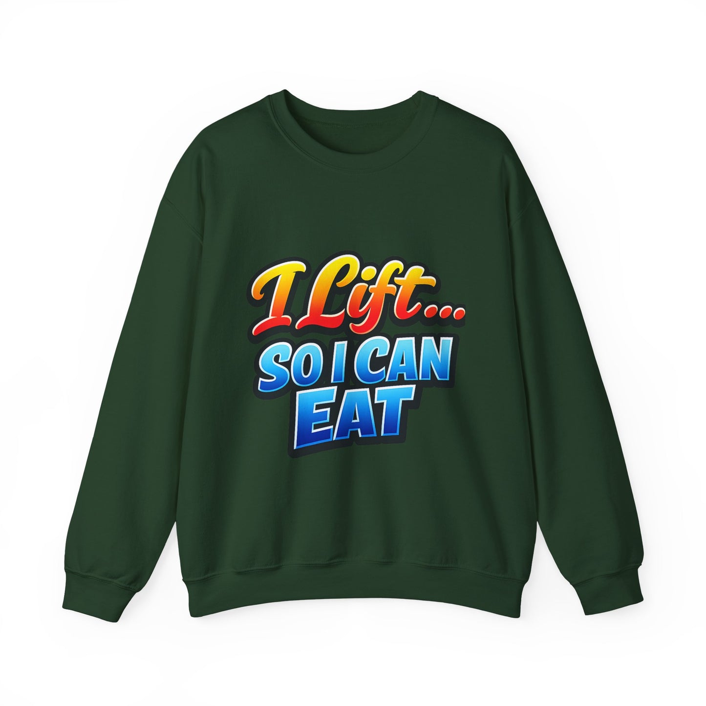 Crewneck Sweatshirt - "I Lift... So I Can Eat" Bold Retro Gym Graphic