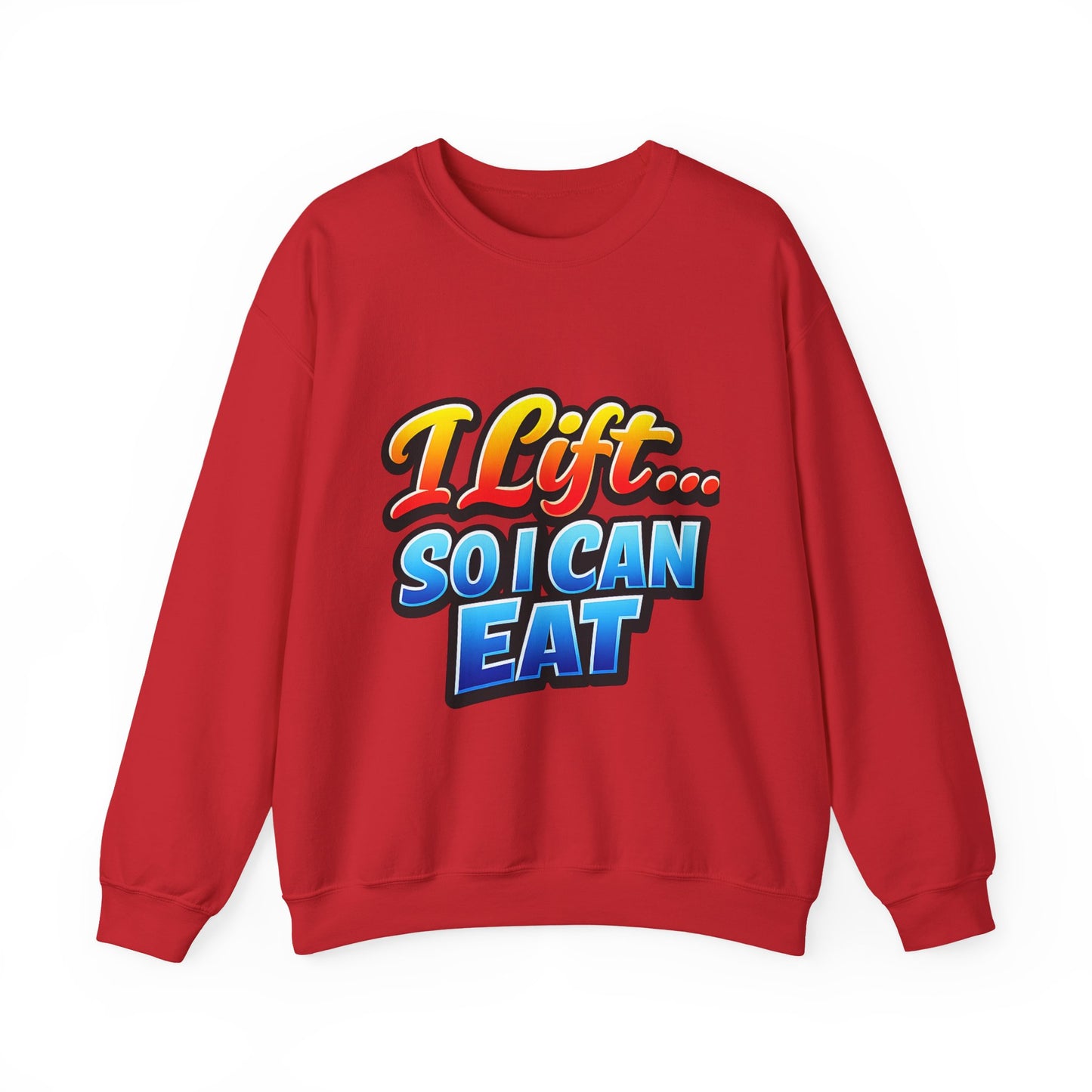 Crewneck Sweatshirt - "I Lift... So I Can Eat" Bold Retro Gym Graphic