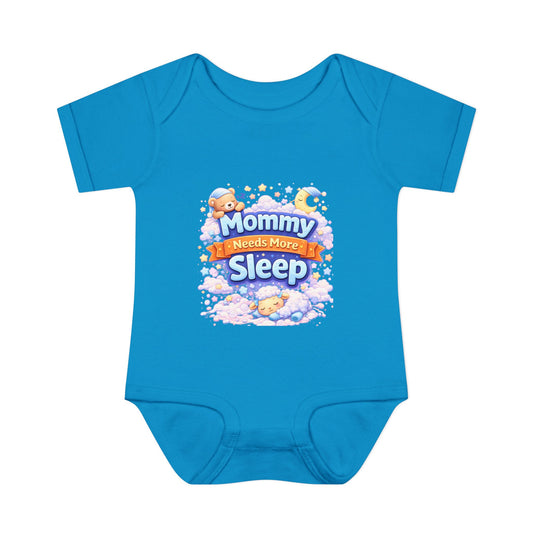 “Mommy needs more sleep”-Infant Bodysuit