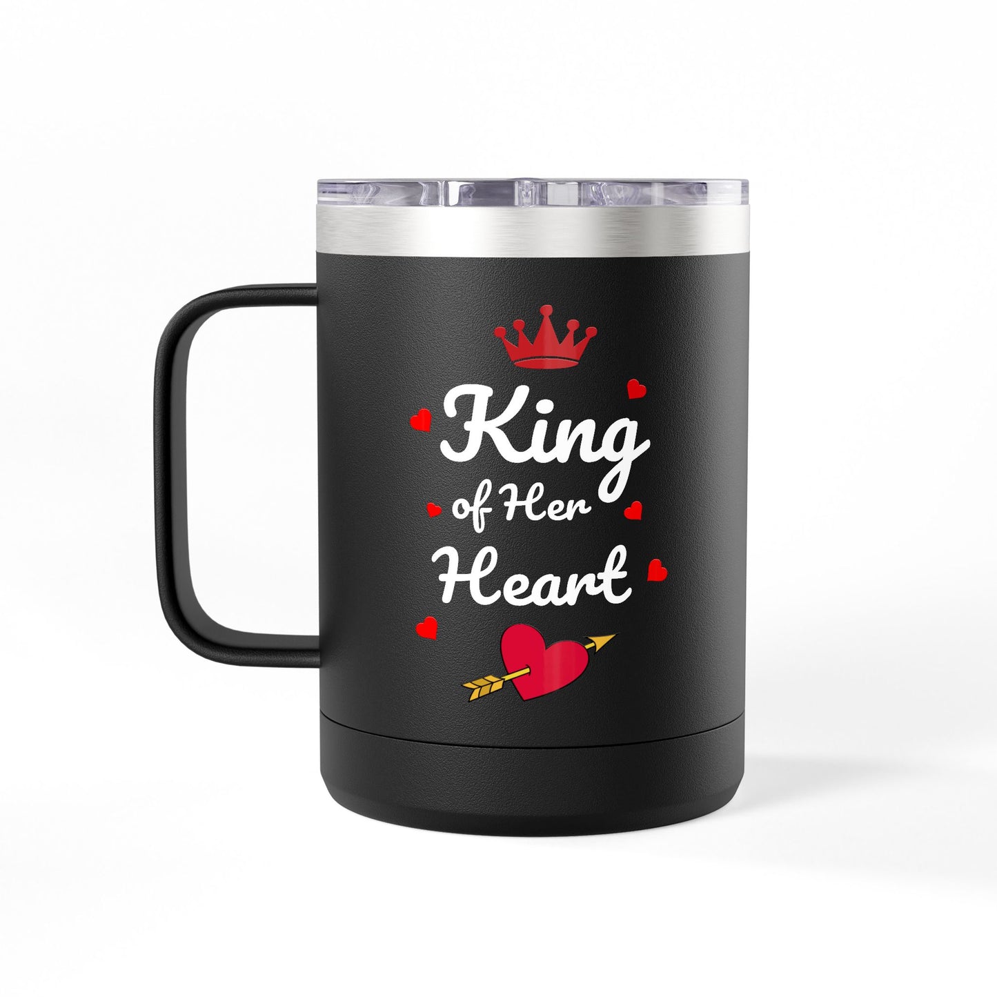 Queen of His Heart/ King of Her Heart -15oz Travel Mug Tumbler