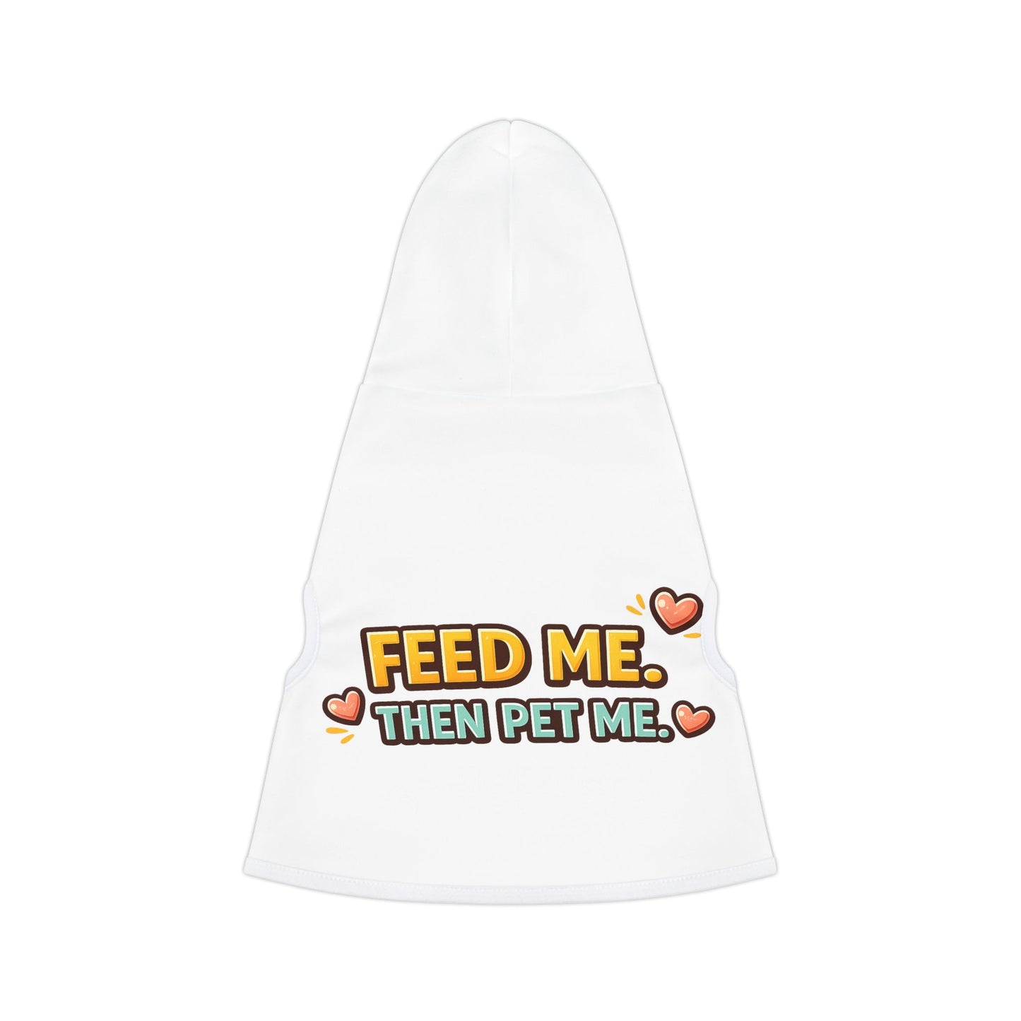 Pet Hoodie — "Feed Me, Then Pet Me" Cute Dog & Cat Hoodie