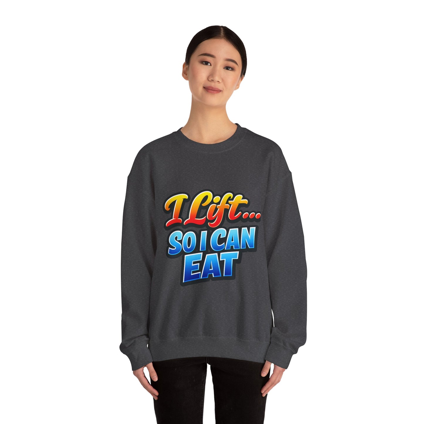 Crewneck Sweatshirt - "I Lift... So I Can Eat" Bold Retro Gym Graphic