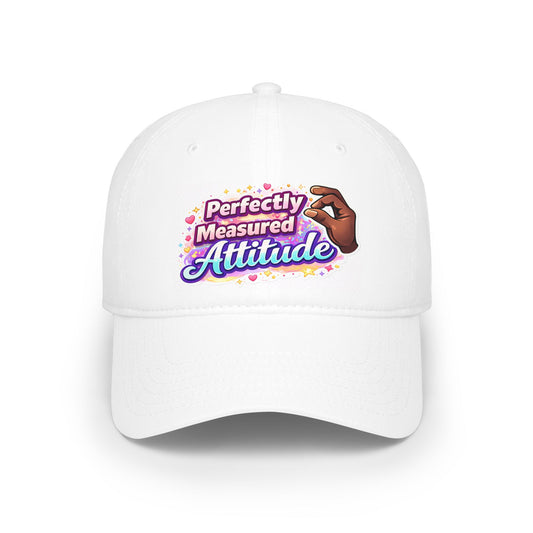 Perfectly Measured Attitude Cap — Low Profile Baseball Hat with Sassy Hand Snap Design