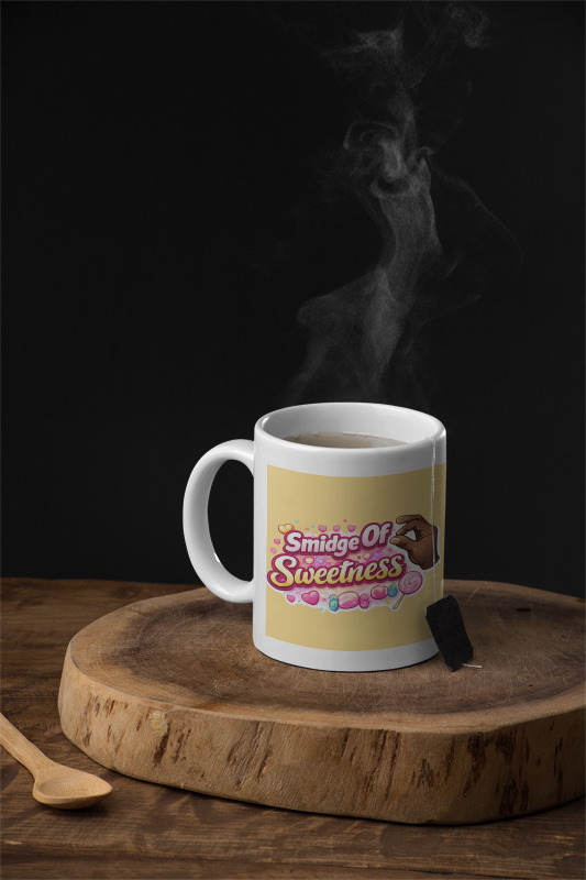 "Smidge of Sweetness 11 oz Coffee Mug/ Cute Gift